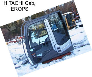 HITACHI Cab, EROPS