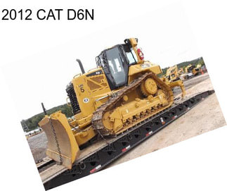 2012 CAT D6N