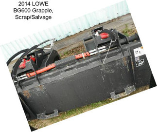 2014 LOWE BG600 Grapple, Scrap/Salvage