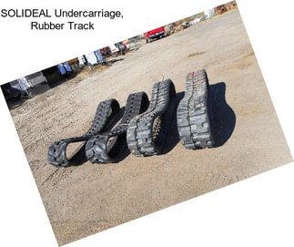 SOLIDEAL Undercarriage, Rubber Track