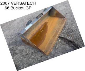 2007 VERSATECH 66 Bucket, GP