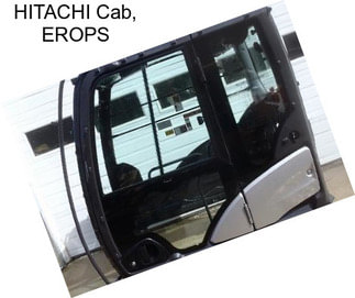 HITACHI Cab, EROPS