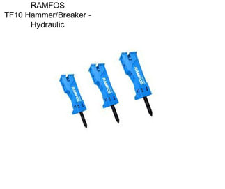 RAMFOS TF10 Hammer/Breaker - Hydraulic