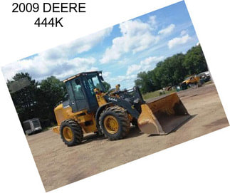 2009 DEERE 444K