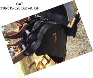 CAT 318-319-320 Bucket, GP