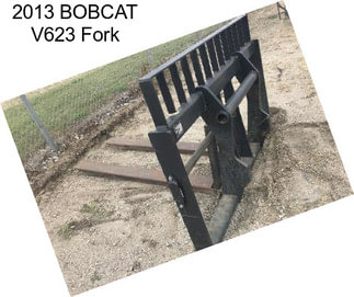 2013 BOBCAT V623 Fork