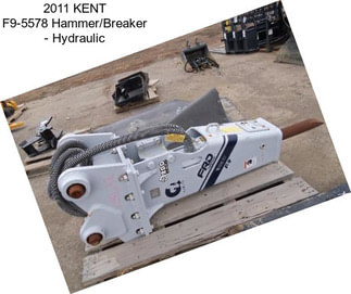 2011 KENT F9-5578 Hammer/Breaker - Hydraulic