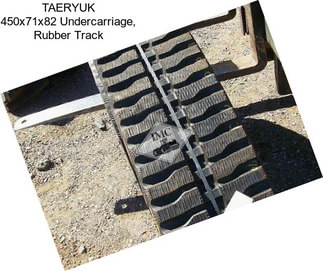 TAERYUK 450x71x82 Undercarriage, Rubber Track