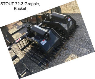 STOUT 72-3 Grapple, Bucket