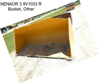 NENAOR 3 9V1033 R Bucket, Other