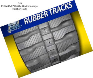 CIS EKU400-0725-074 Undercarriage, Rubber Track