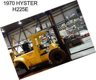 1970 HYSTER H225E