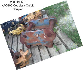 2005 KENT KAC400 Coupler / Quick Coupler