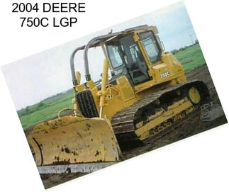 2004 DEERE 750C LGP