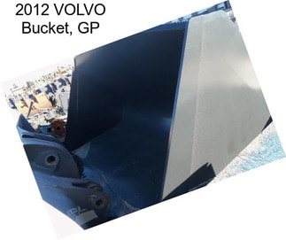 2012 VOLVO Bucket, GP