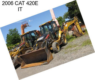 2006 CAT 420E IT