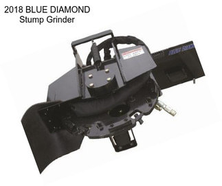 2018 BLUE DIAMOND Stump Grinder