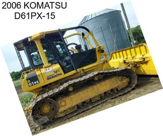 2006 KOMATSU D61PX-15