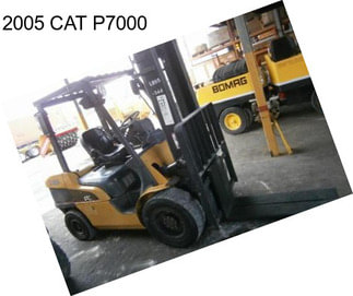 2005 CAT P7000