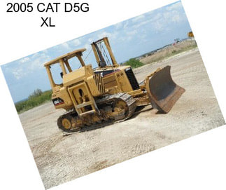 2005 CAT D5G XL