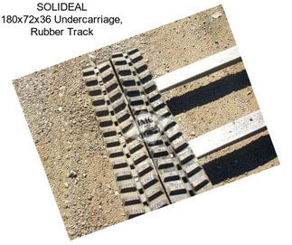 SOLIDEAL 180x72x36 Undercarriage, Rubber Track