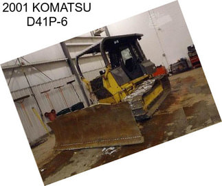 2001 KOMATSU D41P-6