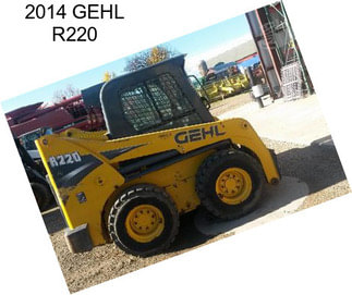 2014 GEHL R220