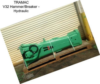 TRAMAC V32 Hammer/Breaker - Hydraulic