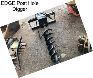 EDGE Post Hole Digger