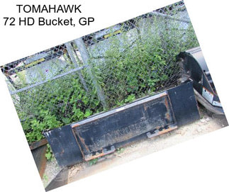 TOMAHAWK 72 HD Bucket, GP