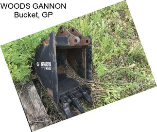 WOODS GANNON Bucket, GP