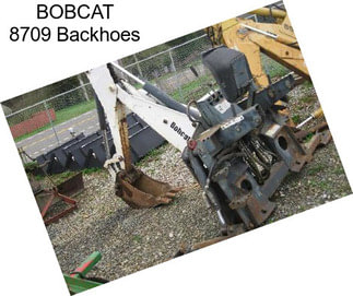 BOBCAT 8709 Backhoes