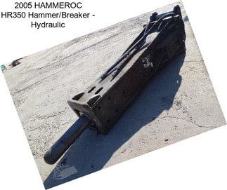 2005 HAMMEROC HR350 Hammer/Breaker - Hydraulic