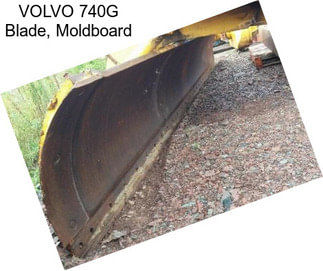 VOLVO 740G Blade, Moldboard