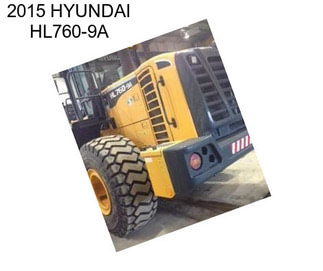 2015 HYUNDAI HL760-9A