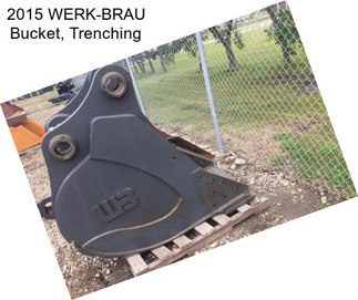 2015 WERK-BRAU Bucket, Trenching