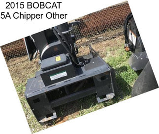 2015 BOBCAT 5A Chipper Other