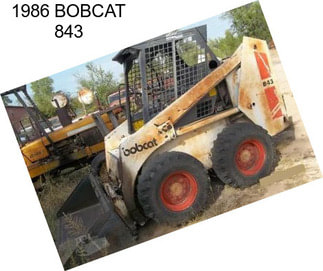 1986 BOBCAT 843