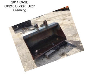 2014 CASE CX210 Bucket, Ditch Cleaning