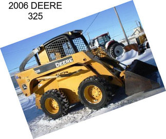 2006 DEERE 325