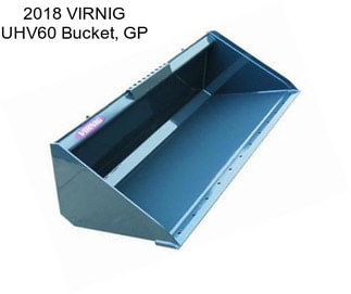 2018 VIRNIG UHV60 Bucket, GP