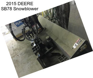 2015 DEERE SB78 Snowblower