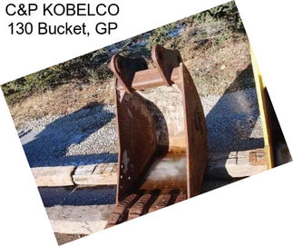 C&P KOBELCO 130 Bucket, GP