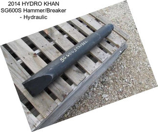 2014 HYDRO KHAN SG600S Hammer/Breaker - Hydraulic
