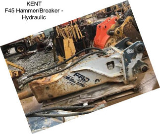 KENT F45 Hammer/Breaker - Hydraulic