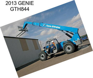 2013 GENIE GTH844