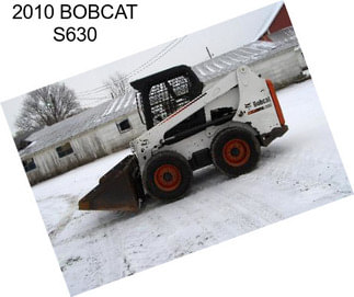 2010 BOBCAT S630