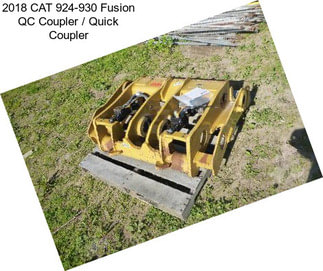 2018 CAT 924-930 Fusion QC Coupler / Quick Coupler