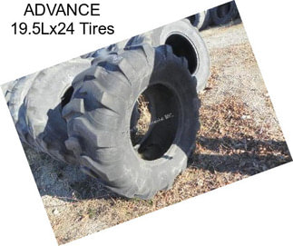 ADVANCE 19.5Lx24 Tires