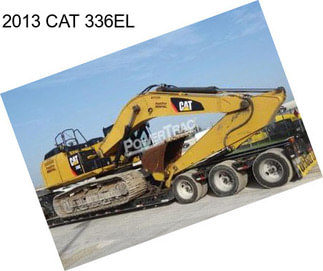 2013 CAT 336EL